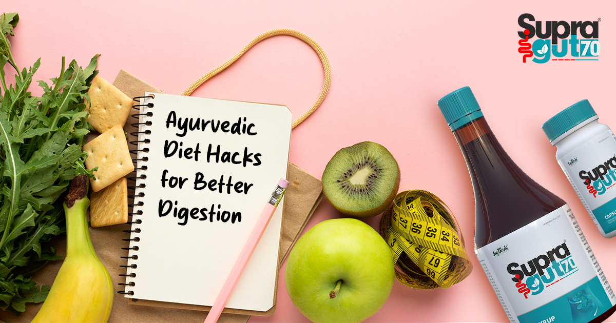 Ayurvedic Diet Hacks for Better Digestion