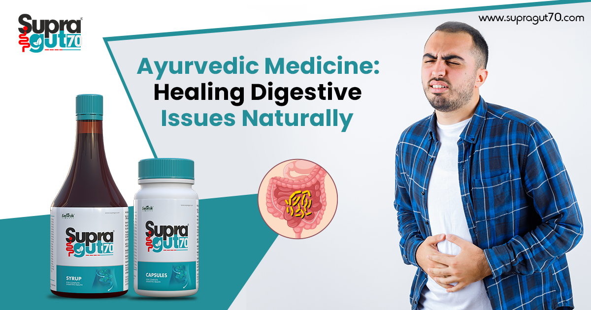 Ayurvedic Medicine: Healing Digestive Issues Naturally